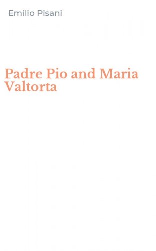 Padre Pio and Maria Valtorta
