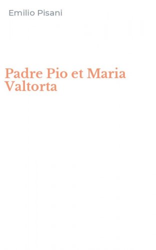 Padre Pio et Maria Valtorta