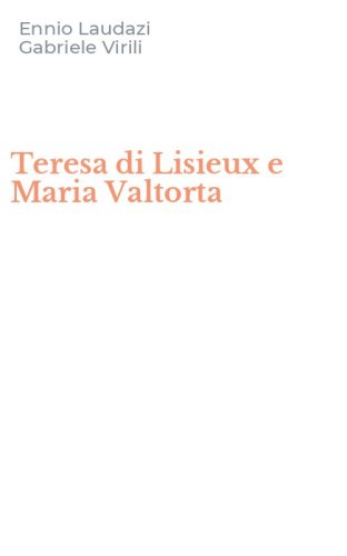 Teresa di Lisieux e Maria Valtorta
