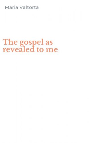 The gospel as revealed to me