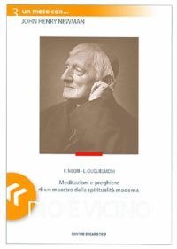Dio &egrave; vicino. Un mese con John Henry Newman