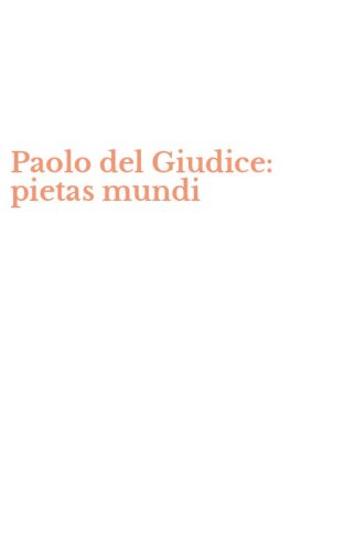 Paolo del Giudice: pietas mundi