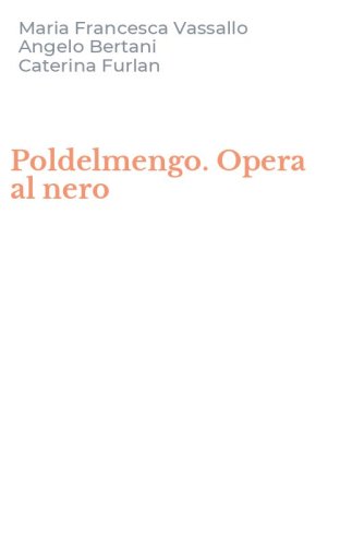 Poldelmengo. Opera al nero