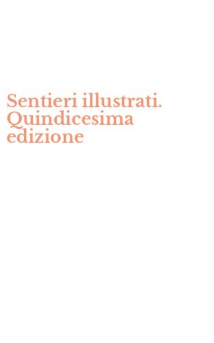 Sentieri illustrati. Quindicesima edizione