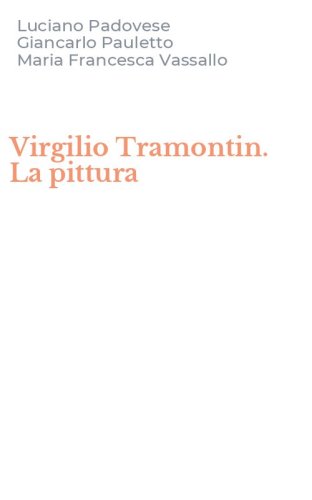 Virgilio Tramontin. La pittura