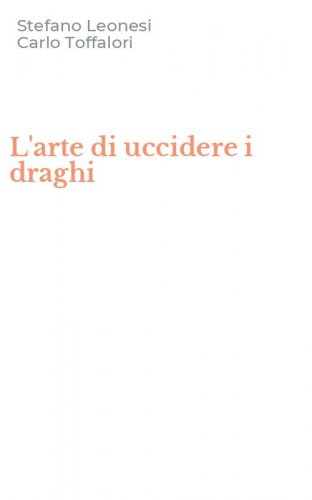 L'arte di uccidere i draghi