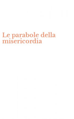 Le parabole della misericordia