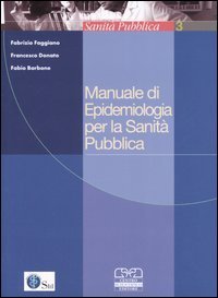 Manuale di epidemiologia per la sanit&agrave; pubblica