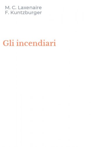 Gli incendiari