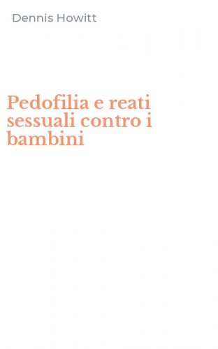 Pedofilia e reati sessuali contro i bambini