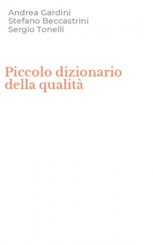 Piccolo dizionario della qualit&agrave;