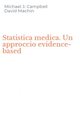 Statistica medica. Un approccio evidence-based