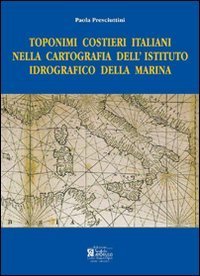 Toponimi costieri italiani nella cartografia dell'Istituto Idrografico della Marina
