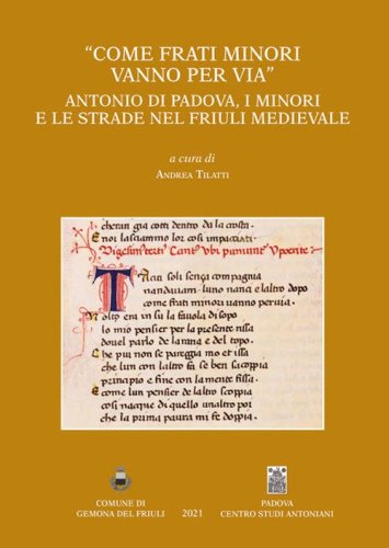 &laquo;Come frati Minori vanno per via&raquo;. Antonio di Padova, i minori e le strade nel Friuli medievale