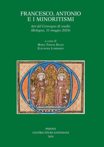 Francesco, Antonio e i minoritismi. Atti del Convegno di studio (Bologna, 31 maggio 2024)