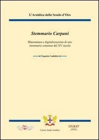 Stemmario Carpani. Blasonatura e digitalizzazione di uno stemmario comense del XV secolo