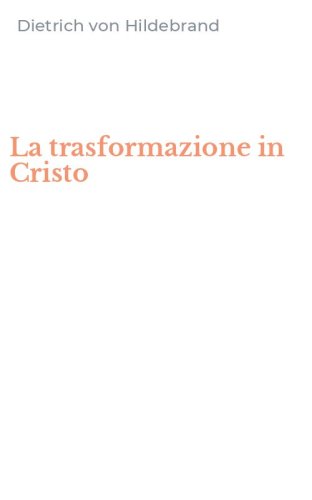 La trasformazione in Cristo