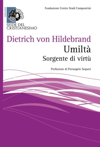Umilt&agrave;. Sorgente di virt&ugrave;