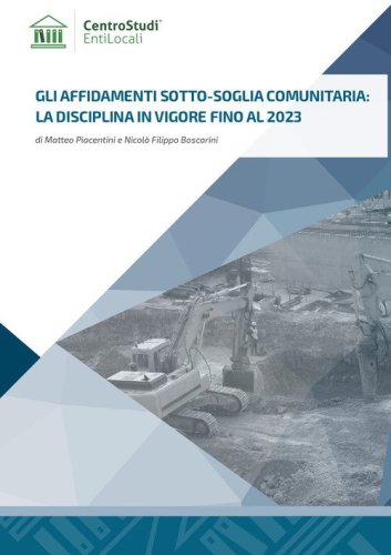 Gli affidamenti sotto-soglia comunitaria: la disciplina in vigore fino al 2023