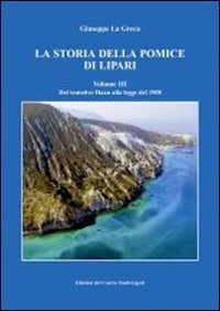 La storia della pomice di Lipari