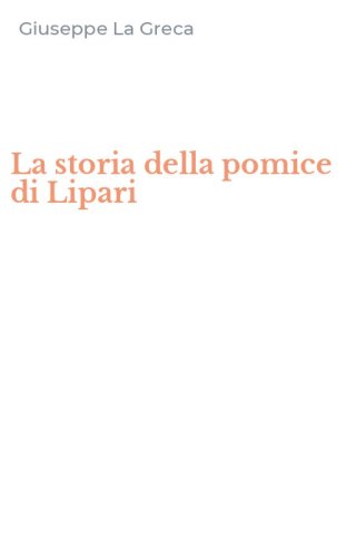 La storia della pomice di Lipari