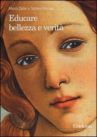 Educare bellezza e verit&agrave;