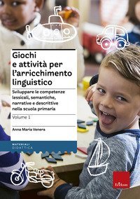 Giochi e attivita per l'arricchimento linguistico