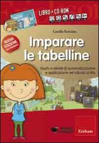 Imparare le tabelline con il metodo analogico. Kit - CALCOLO SCRITTO. KIT. CON CD-ROM