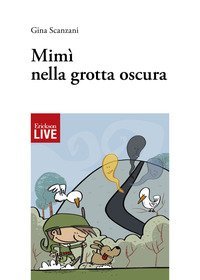Mim&igrave; nella grotta oscura (Fuori commercio)