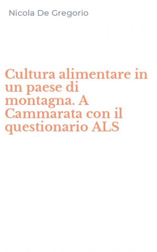 Cultura alimentare in un paese di montagna. A Cammarata con il questionario ALS