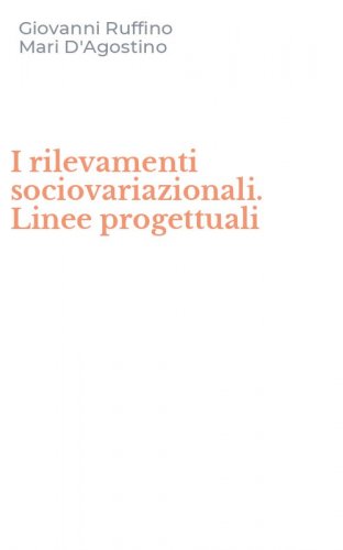 I rilevamenti sociovariazionali. Linee progettuali