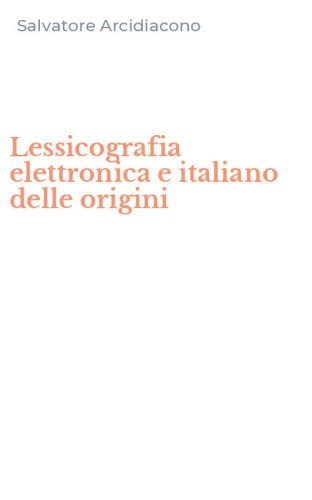 Lessicografia elettronica e italiano delle origini