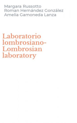 Laboratorio lombrosiano-Lombrosian laboratory