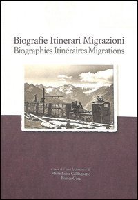 Biografie, itinerari, migrazioni. Scambi industriali italo-lussemburghesi nelle attivit&agrave; minerarie e siderurgiche in Piemonte e Val D'Aosta tra XIX e XX secolo