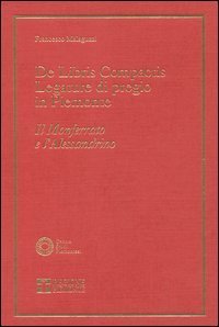 De Libris compactis. Legature di pregio in Piemonte. Il Monferrato e l'alessandrino