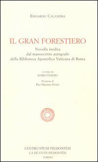 Il gran forestiero. Novella inedita dal manoscritto autografo della Biblioteca Apostolica Vaticana