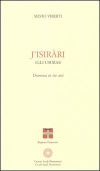 Isirari (Gli usurai). Dramma in tre atti (J')