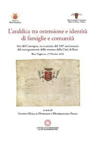 L'araldica. Tra ostensione e identit&agrave; di famiglie e comunit&agrave;
