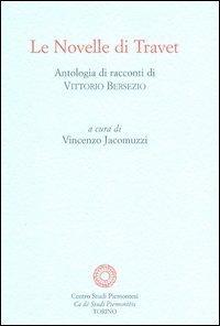 Le novelle di Travet. Antologia di racconti di Vittorio Bersezio