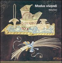 Modus vivendi. Viaggio nelle societ&agrave; di mutuo soccorso