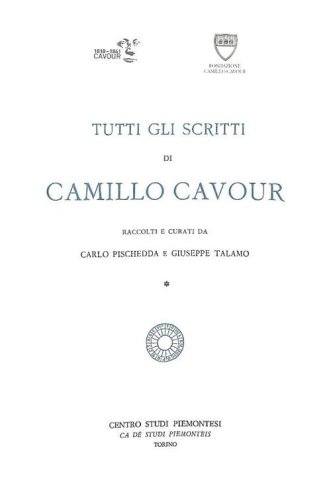 Tutti gli scritti di Camillo Cavour