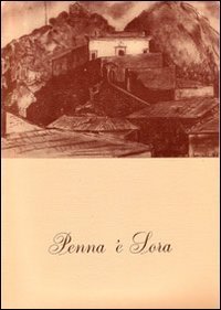 Penna 'e Sora. Antologia di versi dialettali