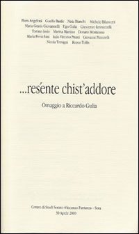 ... Res&eacute;nte chist'addore. Omaggio a Riccardo Gulia