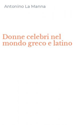 Donne celebri nel mondo greco e latino