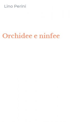 Orchidee e ninfee