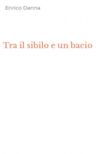 Tra il sibilo e un bacio
