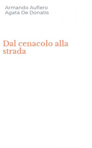 Dal cenacolo alla strada
