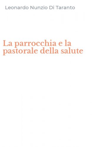 La parrocchia e la pastorale della salute