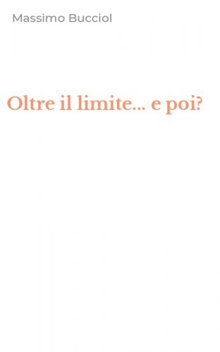 Oltre il limite... e poi?