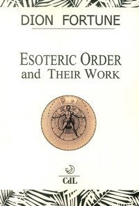 Esoteric orders and their work